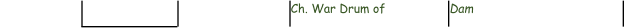 Ch. War Drum of Dam